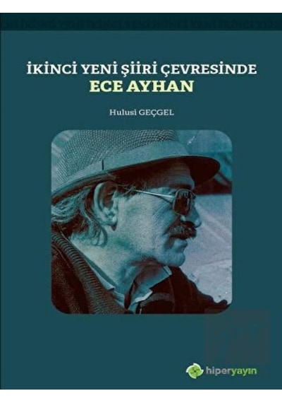 İkinci Yeni Şiiri Çerçevesinde Ece Ayhan - Hulusi Geçgel - Hiperlink
