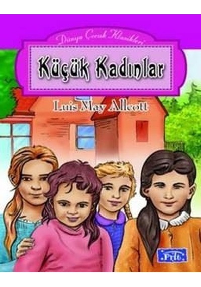 Küçük Kadınlar-Parıltı - Luis May Allcott - Parıltı Yayınları