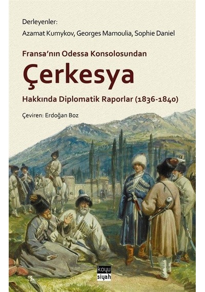 Fransa'nın Odessa Konsolosundan Çerkesya Hakkında Diplomatik R...