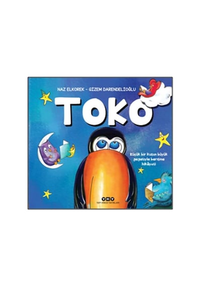 Toko - Küçük Bir Kuşun Büyük Gagasıyla Barışma Hikayesi - Rzır-649151