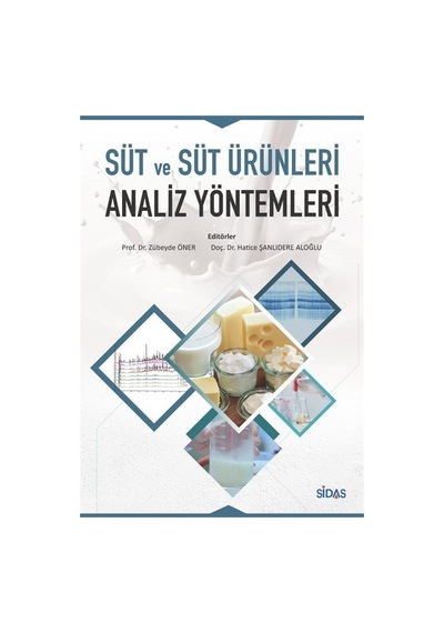Süt ve Süt Ürünleri Analiz Yöntemleri / Doç. Dr. Hatice Şanlıd...
