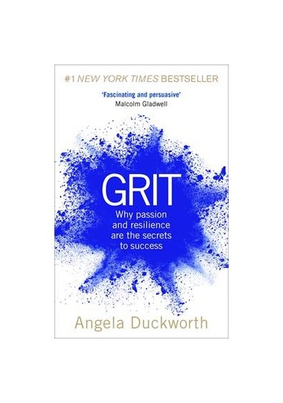Grit: Why passion and resilience are the secrets to success - Angela Duckworth - Random House