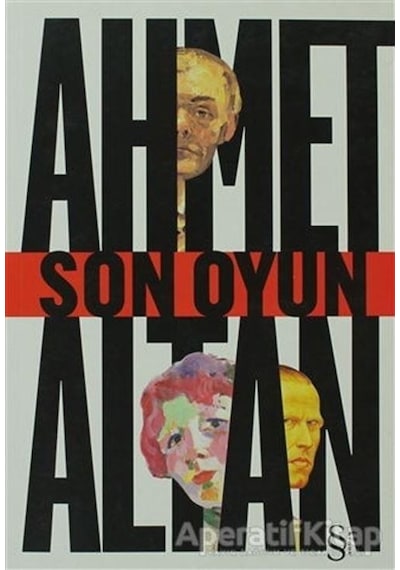 Son Oyun - Ahmet Altan - Everest Yayınları