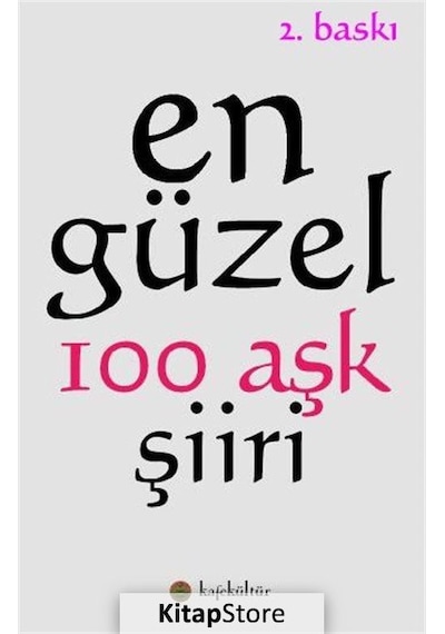 En Güzel 100 Aşk Şiiri- Kafe Kültür Yayıncılık