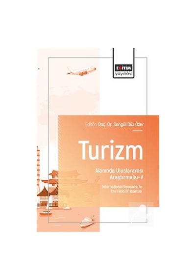 Turizm Alanında Uluslararası Araştırmalar V / Kolektif