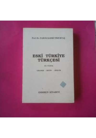 Eski Türkiye Türkçesi Faruk Kadri Timurtaş 1994 Yili Basim