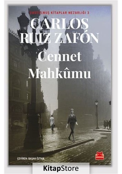Kitapstore Cennet Mahkumu Unutulmuş Kitaplar Mezarlığı-3 / Carlos Ruiz Zafon