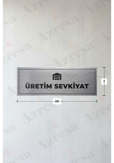 Üretım Sevkıyat Yazılı - Metal - Gümüş Renk - Kapı İsimliği - 20x7 Cm