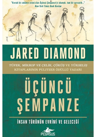 Üçüncü Şempanze: İnsan Türünün Evrimi Ve Geleceği (Ciltsiz) - Jared Diamond