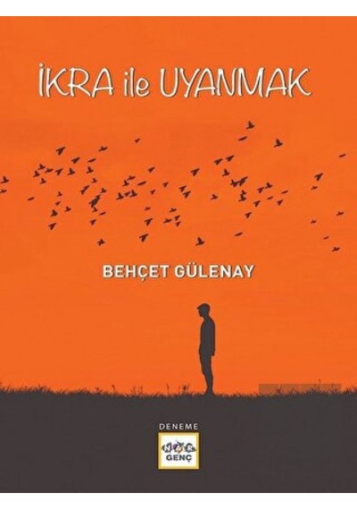 İkra İle Uyanmak - Behçet Gülenay - Nar Genç