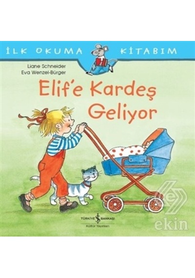 Elif'E Kardeş Geliyor/Liane Schneider