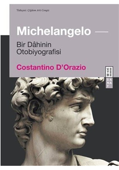 Michelangelo / Bir Dahinin Otobiyografisi / Costantino D'orazio