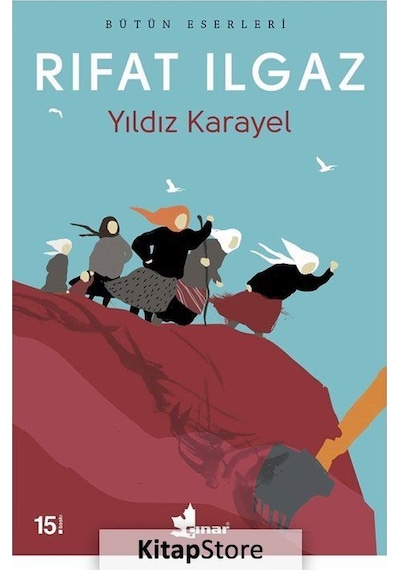 Yıldız Karayel / Rıfat Ilgaz
