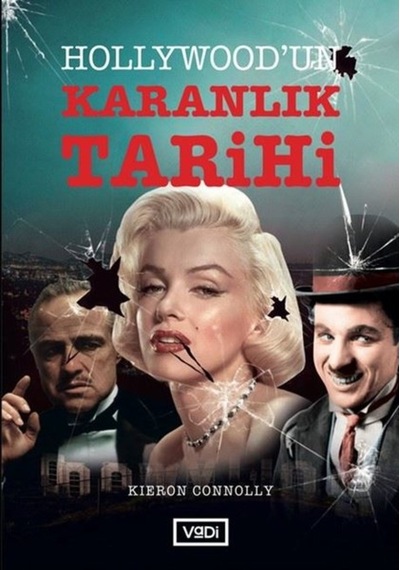 Hollywood'Un Karanlık Tarihi