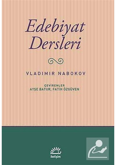 Edebiyat Dersleri - Vladimir Nabokov - İletişim Yayınları