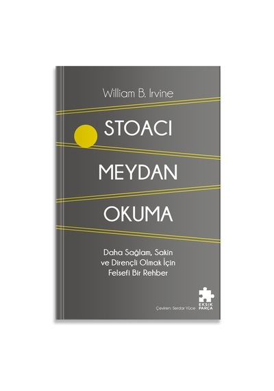Stoacı Meydan Okuma - Daha Sağlam Sakin Ve Dirençli Olmak İçin Felsefi Bir Rehber