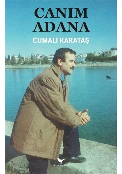 Canım Adana / Cumali Karataş