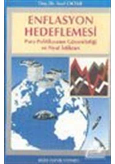Enflasyon Hedeflemesi Para Politikasının Güvenirliği ve Fiyat