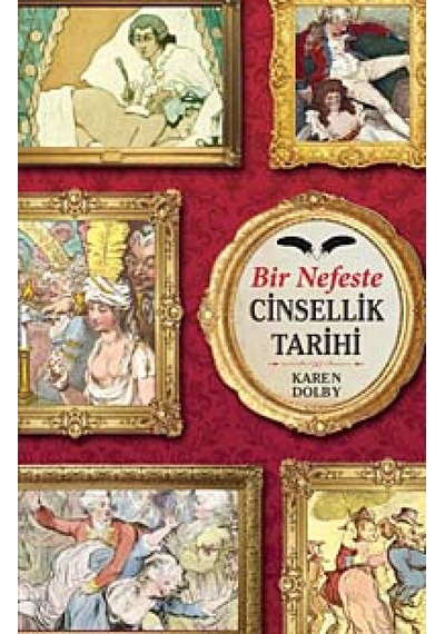 Bir Nefeste Cinsellik Tarihi: Tarihin Edepsiz Köşeleri
