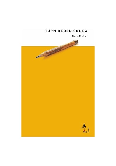 Turnikeden Sonra / Ümit Erdem