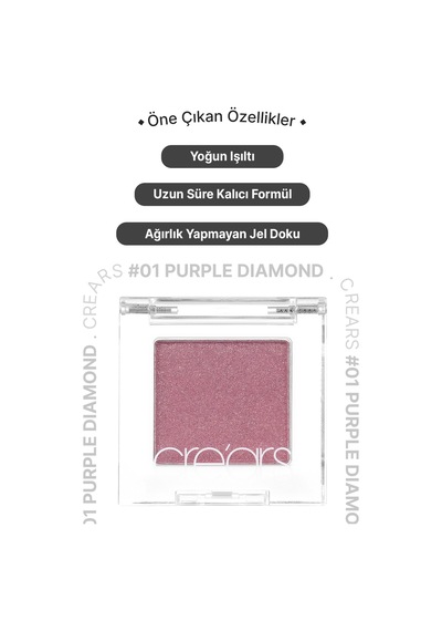 Cre'ars Yoğun Işıltılı Jel Yapılı Tekli Far Diamond Glow Eyeshadow 01 Purple Diamond