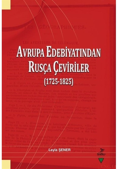 Avrupa Edebiyatından Rusça Çeviriler 1725-1825 / Leyla Şener