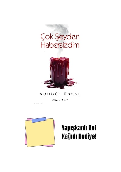 Çok Şeyden Habersizdim + Yapışkanlı Not Kağıdı