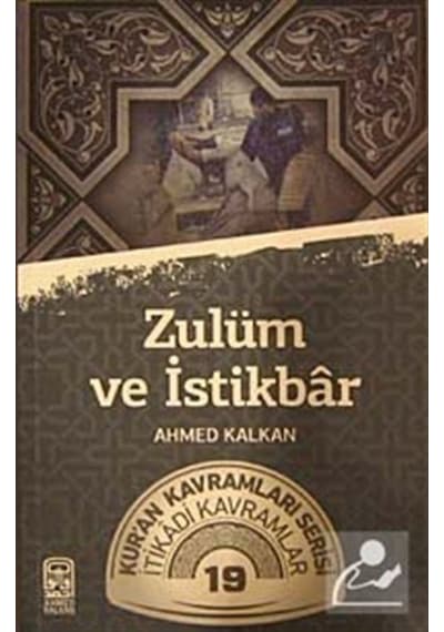 Zulüm ve İstikrar - Ahmed Kalkan - Kalemder