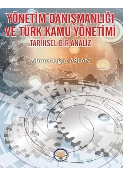 Yönetim Danışmanlığı ve Türk Kamu Yönetimi