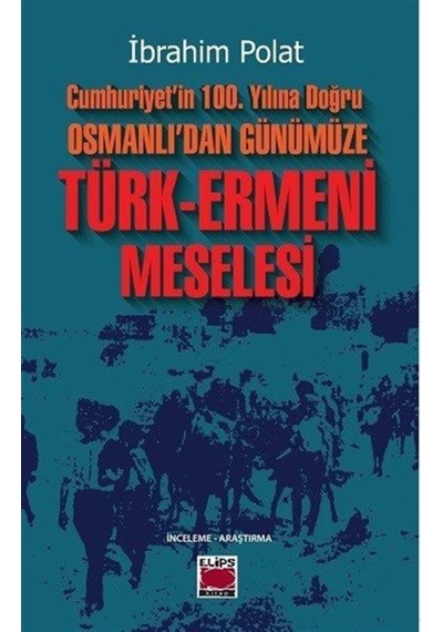 Cumhuriyet'In 100. Yılına Doğru Osmanlı'Dan Günümüze Türk-Erme... 9786051216553
