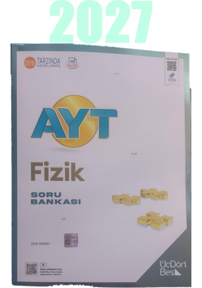 2026-2027 Müfredatına Uygun Ayt Fizik Soru Bankası Yeni Basım Üçdörtbeş Yayınları 9786056959028