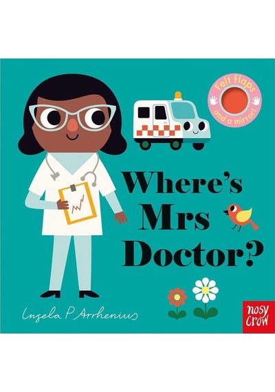 Where's Mrs Doctor? - Ingela  Arrhenius - NOSY CROW