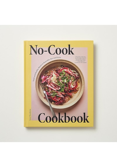 No-cook Cookbook: Fresh And Healthy Meals To Assemble, Eat, And Enjoy