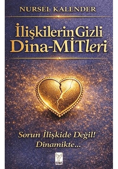 İlişkilerin Gizli Dina-mitleri