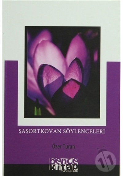 Şaşortkovan Söylenceleri - Özer Turan - Bence Kitap