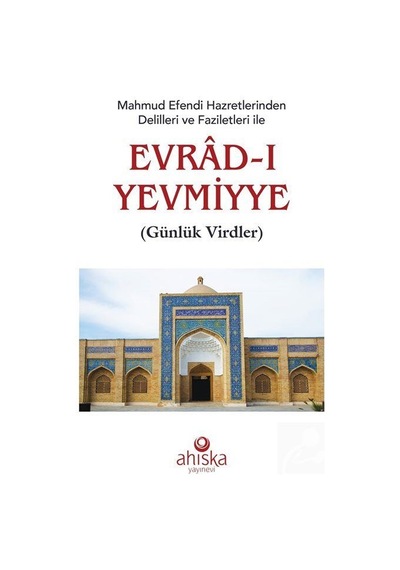 Mahmud Efendi Hazretlerinden Delilleri Ve Faziletleri Ile Evrâ N11.784