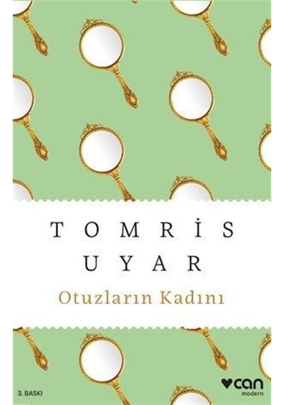 Otuzların Kadını / Tomris Uyar