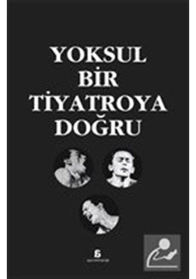 Yoksul Bir Tiyatroya Doğru / Kolektif
