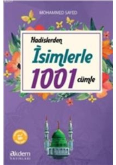 Hadislerden İsimlerle 1001 Cümle - Akdem Yayınları Cep Boy