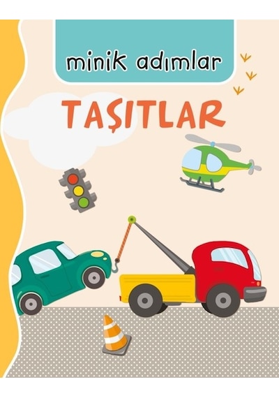 Taşıtlar-Minik Adımlar- Net Çocuk Yayınları