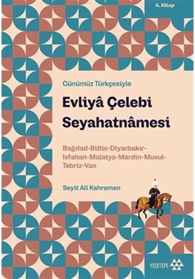 Evliya Çelebi Seyahatnamesi 4.kitap / Evliya Çelebi