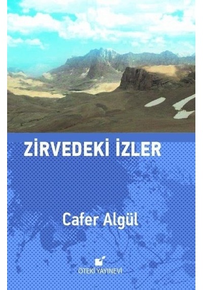 Zirvedeki İzler - Cafer Algül - Öteki Yayınevi