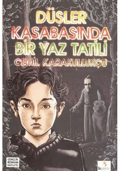 Düşler Kasabasında Bir Yaz Tatili- Bu Yayınevi