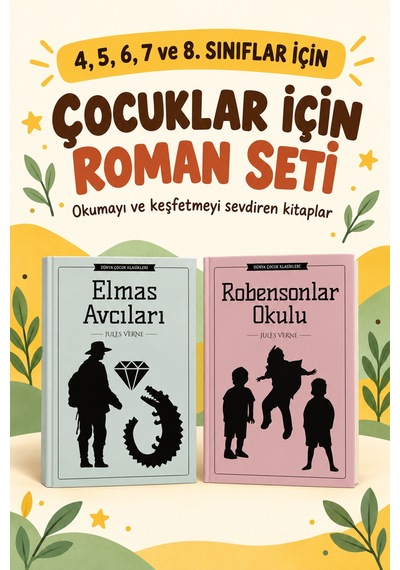 Çocuk Romanları 4. 5. 6. 7. Ve 8. Sınıflar İçin Dünya Çocuk Klasikleri Elmas Avcıları- Robensonlar Okulu