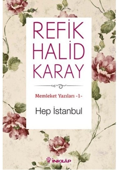 Memleket Yazıları 01 Hep İstanbul