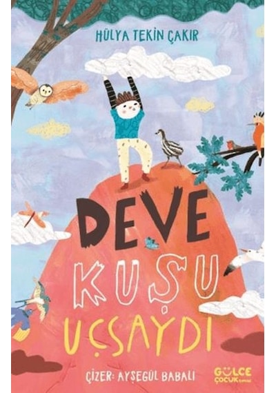 Deve Kuşu Uçsaydı