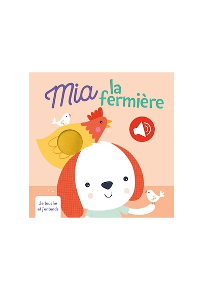 Mia La Fermière Je Touche Et J'entends
