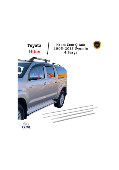 Toyota Hilux Krom Cam Çıtası 4 Parça 2005-2015 Arası Paslanmaz Çelik