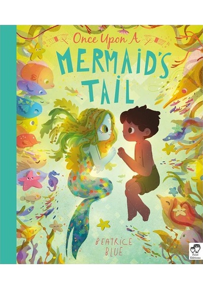 Frances Lincoln Once Upon A Mermaid's Tail