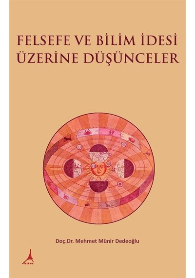 Felsefe ve Bilim İdesi Üzerine Düşünceler - Mehmet Münir Dedeoğlu - Alter Yayınları